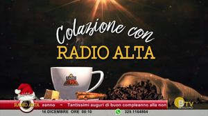 COLAZIONE CON RADIO ALTA