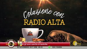 COLAZIONE CON RADIO ALTA