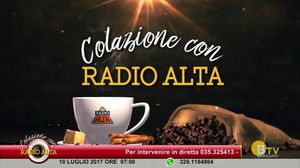 COLAZIONE CON RADIO ALTA