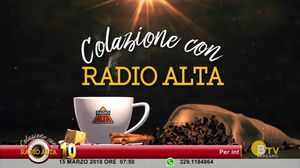 COLAZIONE CON RADIO ALTA