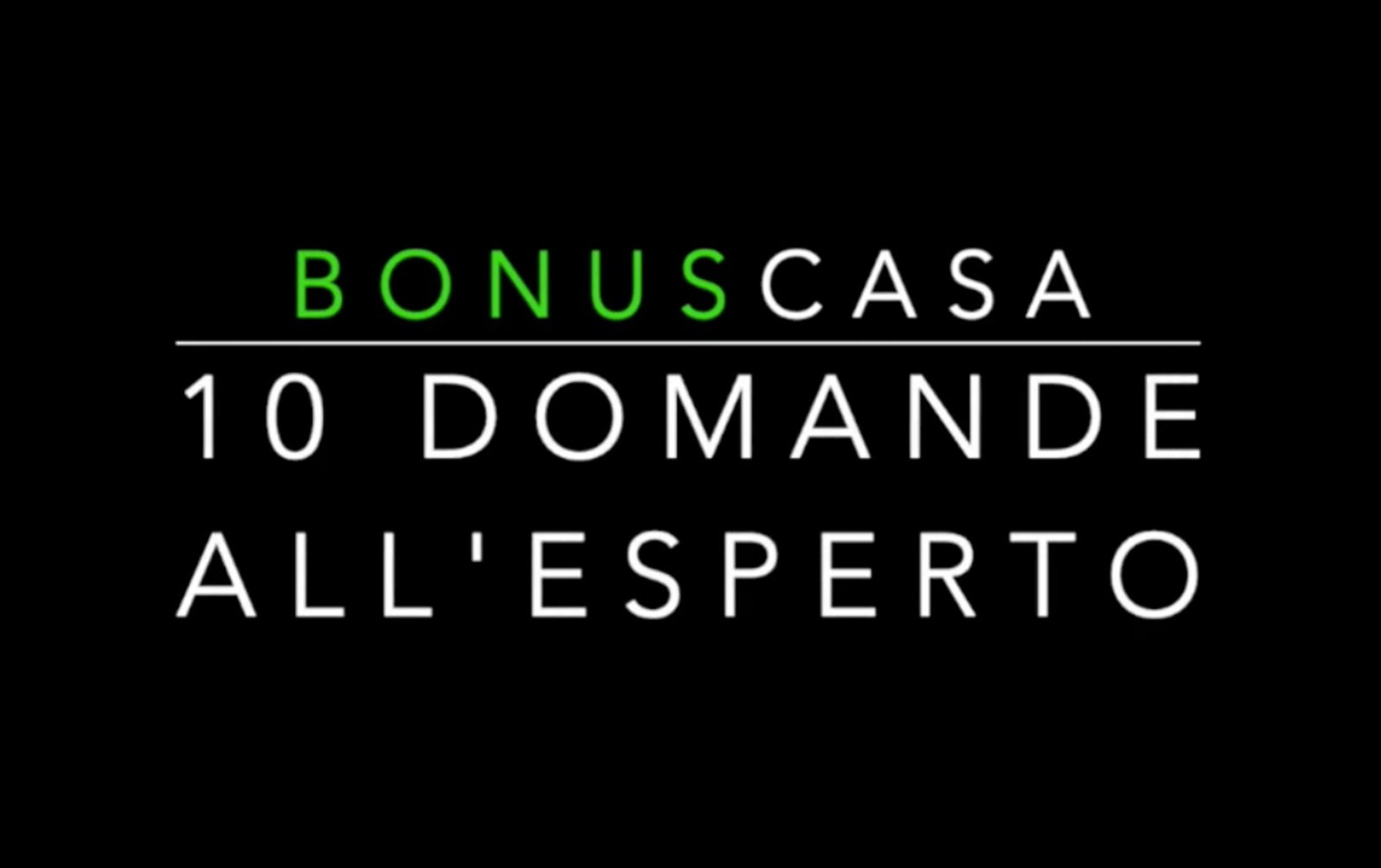 Bonus 110%, la nuova video rubrica “10 Domande all’esperto»