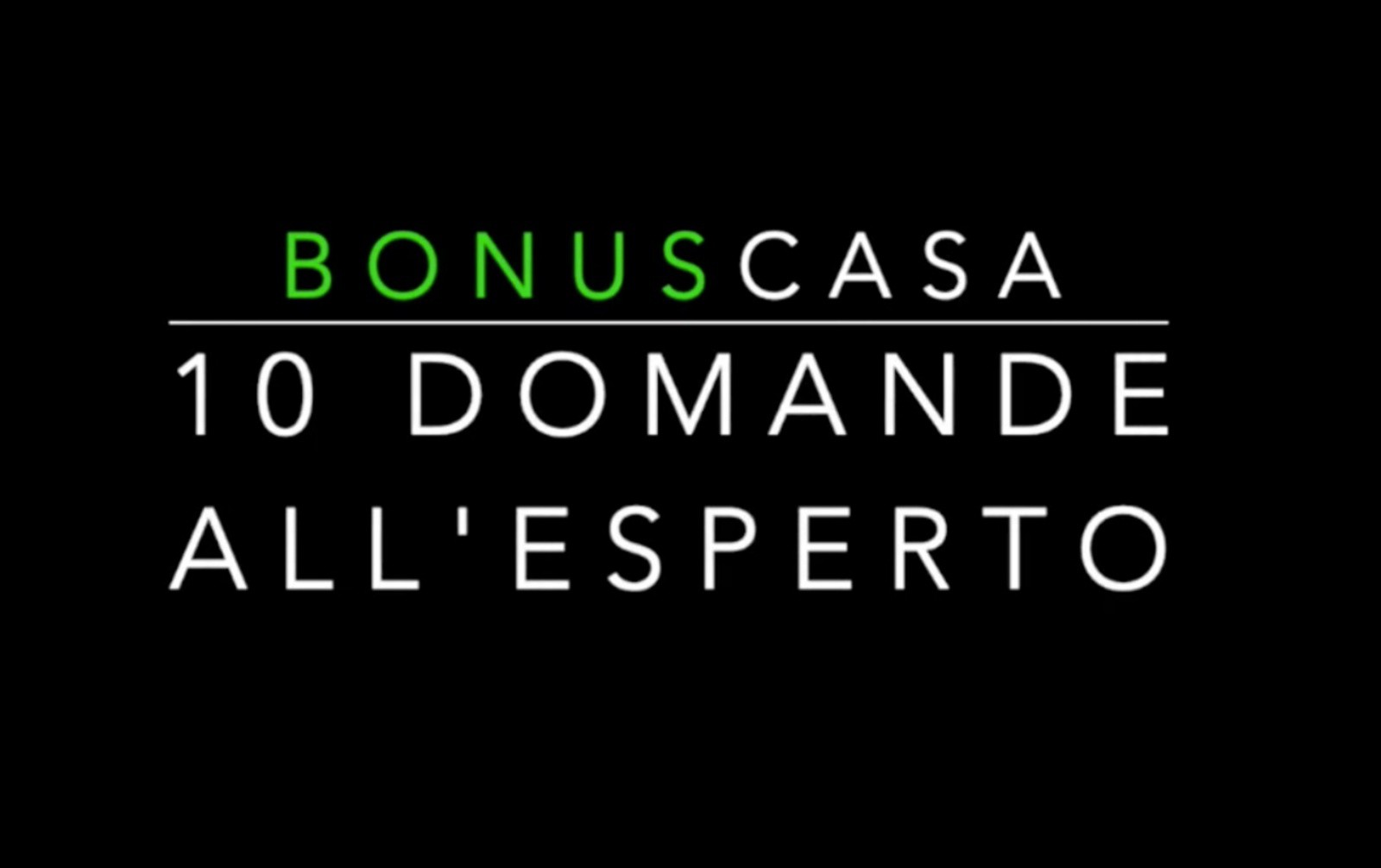 Bonus 110%, la nuova rubrica per i lettori “10 Domande all’esperto”
