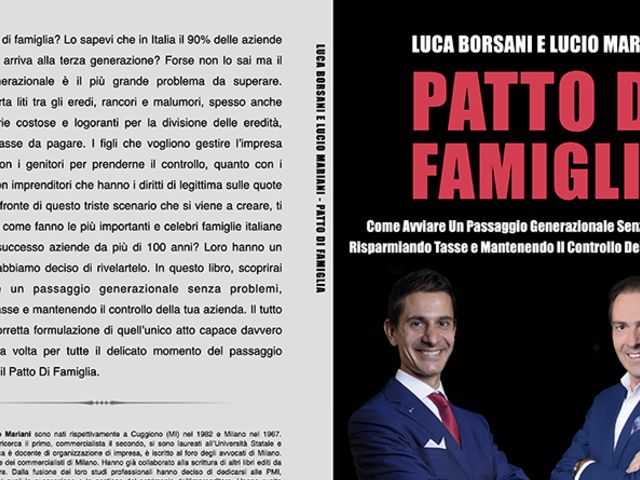 Luca Borsani e Lucio Mariani lanciano “Patto Di Famiglia”: subito Bestseller Luca Borsani e Lucio Mariani lanciano “Patto Di Famiglia”: subito Bestseller