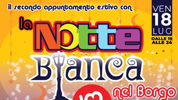 Notte Bianca nel Borgo: il 18 luglio a Bergamo tra musica, cultura e tradizioni Notte Bianca nel Borgo: il 18 luglio a Bergamo tra musica, cultura e tradizioni