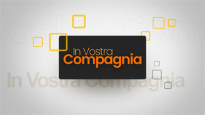 IN VOSTRA COMPAGNIA