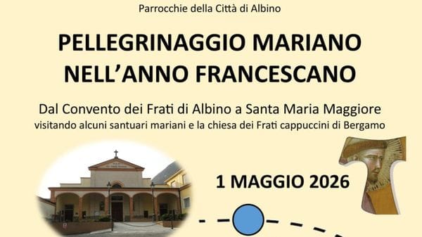 Da Albino a Bergamo per il «Pellegrinaggio Mariano nell’anno francescano»