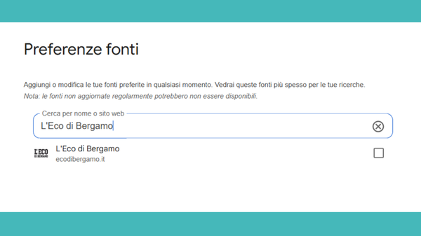 L’Eco di Bergamo sempre con te, anche da Google: inserisci il nostro sito come fonte preferita
