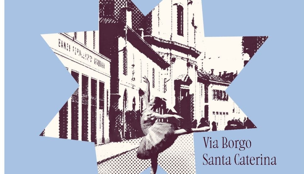 La Danza del Borgo: il 13 giugno Borgo Santa Caterina diventa un palcoscenico a cielo aperto
