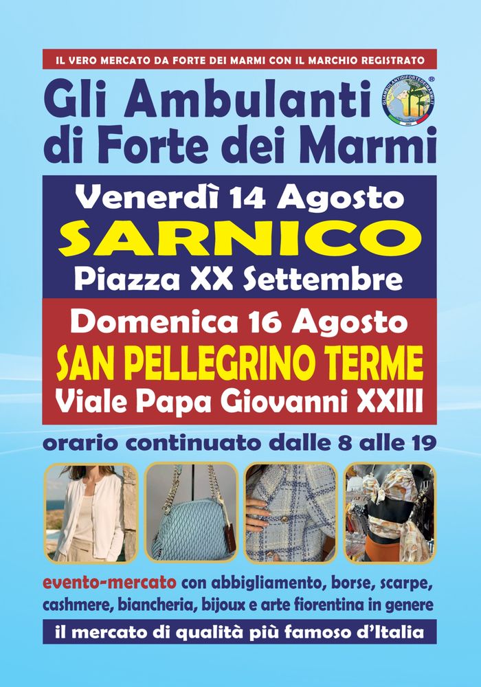 L’originale Consorzio de Gli Ambulanti di Forte dei Marmi® a Sarnico e San Pellegrino Terme il 14 e 16 agosto