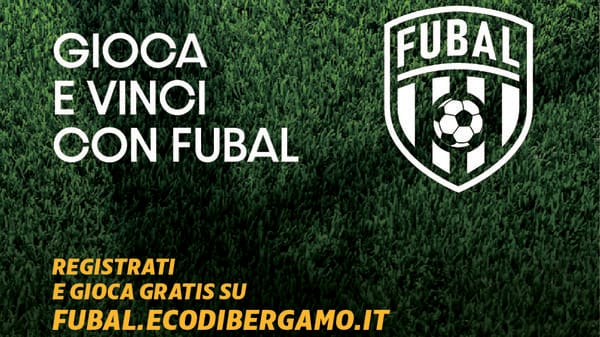  Fubal atto terzo, siete pronti? Divertimento, premi e tante novità giocando con l’Atalanta
