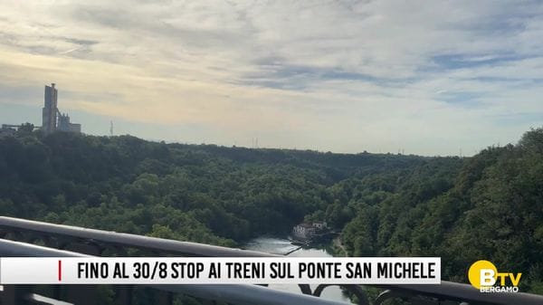 Dal 17 al 30 agosto stop ai treni sul ponte San Michele