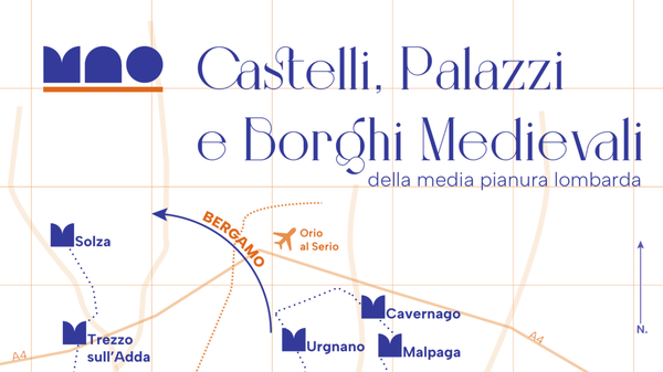 Castelli, palazzi e borghi medievali: dal 6 settembre alla scoperta della pianura bergamasca