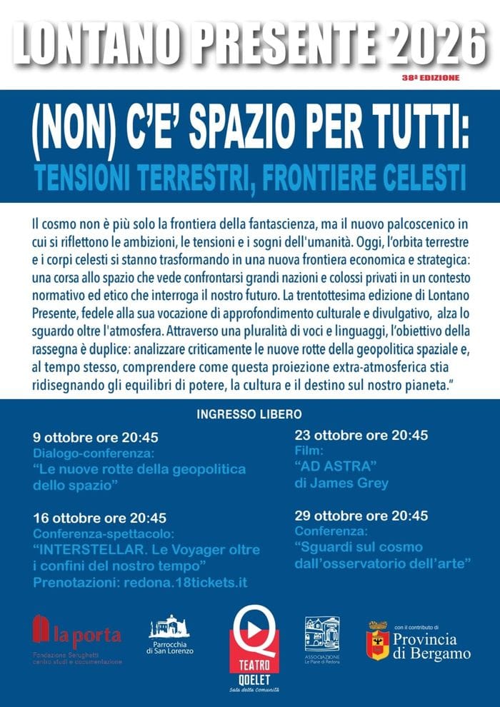Geopolitica dello spazio, torna a Bergamo «Lontano Presente»